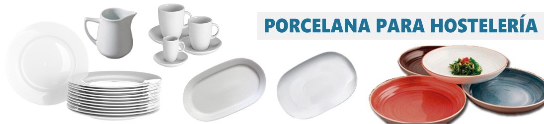 Porcelana - Menaje para hostelería